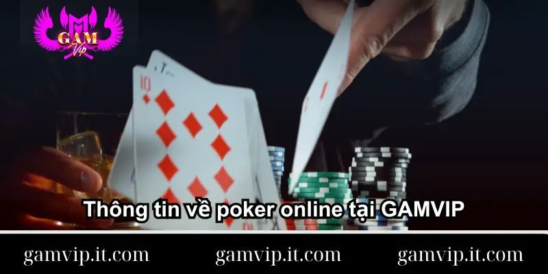 thong-tin-ve-poker-online-tai-gamvip